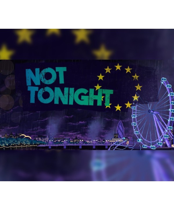 Not Tonight Steam Key EUROPE
